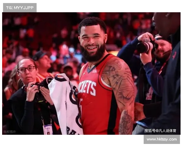 范弗利特伤情引关注火箭加速与布罗格登接触谋补强